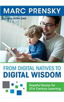 From Digital Natives to Digital Wisdom