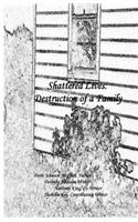 Shattered Lives