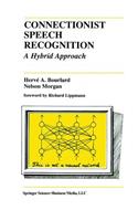 Connectionist Speech Recognition