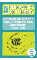 Bloomsbury CPD Library: Supporting Children with Special Educational Needs and Disabilities