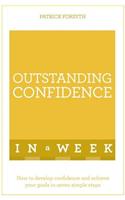 Outstanding Confidence in a Week: Teach Yourself