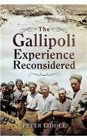 The Gallipoli Experience Reconsidered