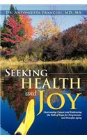 Seeking Health and Joy