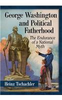 George Washington and Political Fatherhood