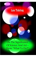 On The Significance Of Science And Art?From ?What To Do: (English)