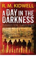 Day in the Darkness