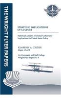 Strategic Implications of Culture - Historical Analysis of China's Culture and Implications for United States Policy