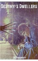 Destiny's Dwellers: (English)