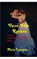 Upon Your Return