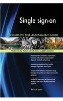 Single sign-on Complete Self-Assessment Guide