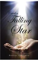 Catch a Falling Star