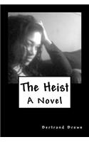 Heist