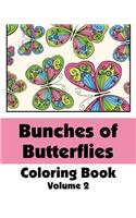 Bunches of Butterflies Coloring Book: (Art-Filled Fun Coloring Books)