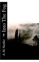 Into the Fog