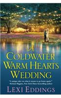 A Coldwater Warm Hearts Wedding