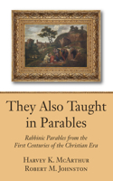 They Also Taught in Parables