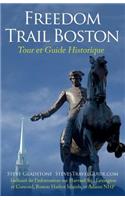 Freedom Trail Boston - Tour et Guide Historique