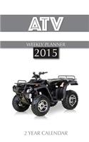 ATV Weekly Planner 2015: 2 Year Calendar