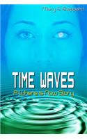 Time Waves