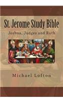 St. Jerome Study Bible - Joshua, Judges and Ruth