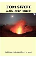 TOM SWIFT and the Lunar Volcano
