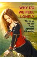 Why do we feel lonely