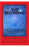 The Becoming