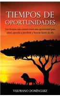Tiempos de oportunidades