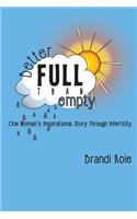 Better Full Than Empty