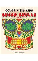 Color 4 Big Kids - Sugar Skulls Vol 1