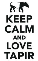 Keep Calm Love Tapir Workbook of Affirmations Keep Calm Love Tapir Workbook of Affirmations: Bullet Journal, Food Diary, Recipe Notebook, Planner, To Do List, Scrapbook, Academic Notepad