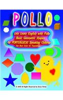 Lets Learn English with Pollo Basic Geometric Shapes for PORTUGUESE Speaking Children See Back Cover for Translation