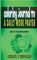 Coloring Journal To A Daily Work Prayer