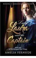 Regency Romance & Mystery: Lady Laura and the Captain