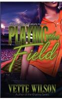 Playing the Field
