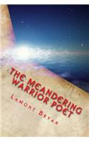 Meandering Poet Warrior