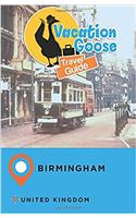 Vacation Goose Travel Guide Birmingham United Kingdom