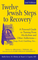 Twelve Jewish Steps to Recovery (2nd Edition)