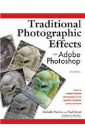 Traditional Photographic Effects with Adobe Photoshop