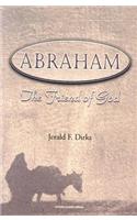 Abraham: The Friend of God