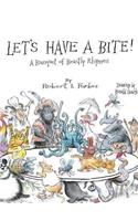 Let's Have a Bite!: A Banquet of Beastly Rhymes