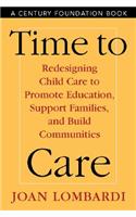 Time to Care: Redesigning Child Care to Promote Education, Support, Families, and Build Communities