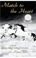 Match to the Heart