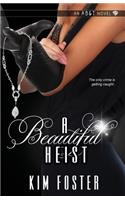 A Beautiful Heist