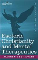 Esoteric Christianity and Mental Therapeutics