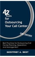 42 Rules for Outsourcing Your Call Center (2nd Edition)