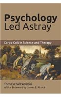 Psychology Led Astray