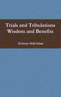 Trials and Tribulations: Wisdom and Benefits