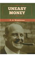 Uneasy Money
