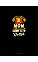 Firefighter Mom Like A Normal Mom But Hotter
